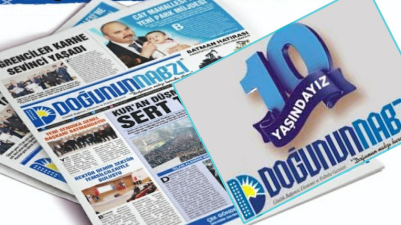 DOĞU’NUN NABZI GAZETESİ '10' YAŞINDA