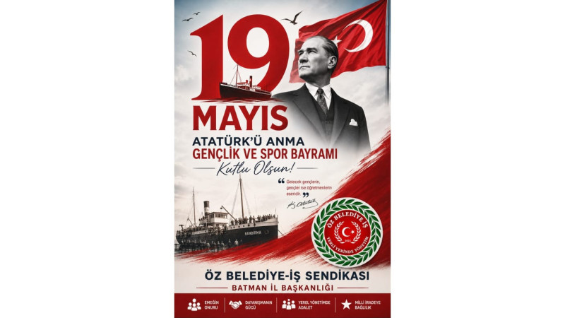 19 MAYIS RUHUNDA EMEK VE GELECEK VURGUSU